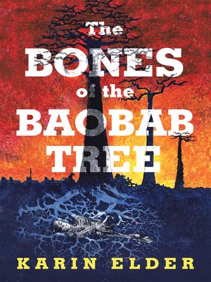 cover image of The Bones of the Baobab Tree